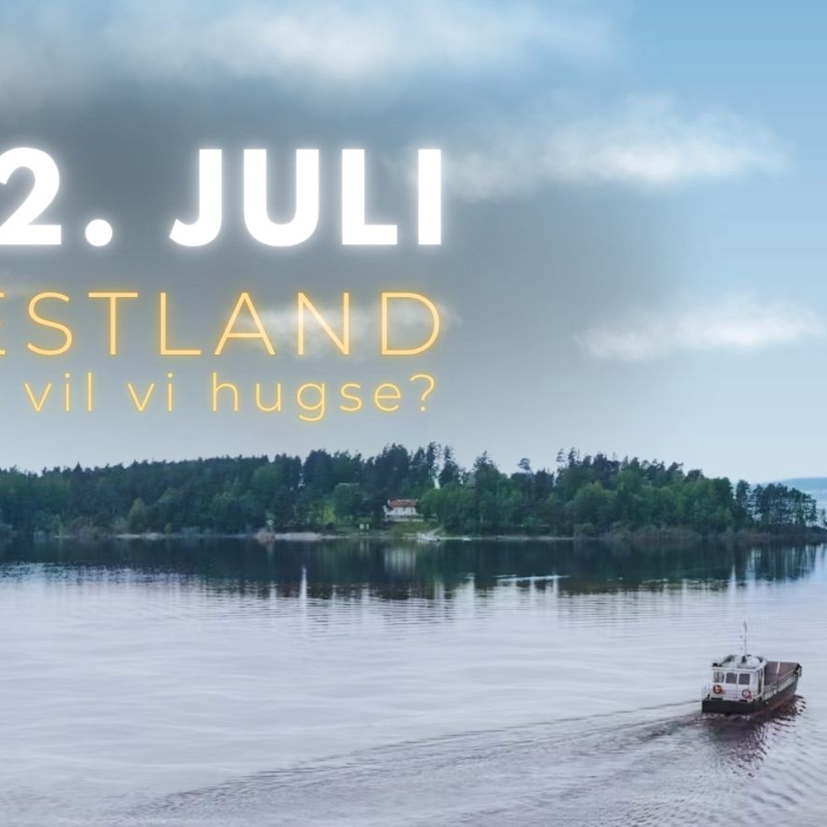 22. juli - Vestland